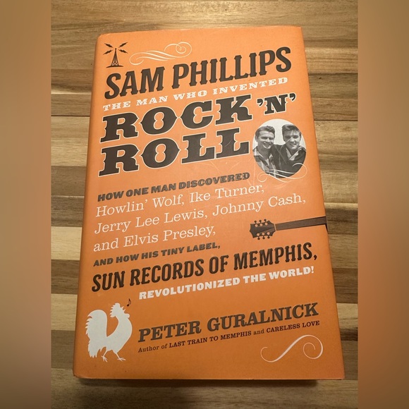 Sam Phillips: The Man Who Invented Rock 'n' Roll Hardback Book - Picture 3 of 12